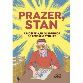 Prazer, Stan: A Biografia Em Quadrinhos Do Lendário Stan Lee