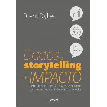 Dados E Storytelling De Impacto (effective Data Storytelling) - 1ª Edição 2023