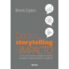 Dados E Storytelling De Impacto Dados E Storytelling De Impacto