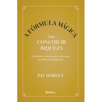 A Fórmula Mágica Para Construir Riqueza - 1ª Edição 2023