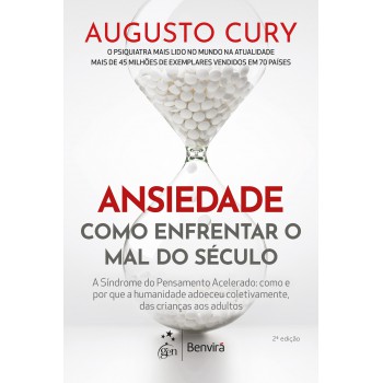 Ansiedade: Como Enrentar O Mal Do Século
