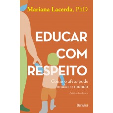 Educar Com Respeito - Como O Aeto Pode Mudar O Mundo