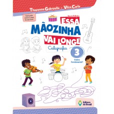 Essa Mãozinha Vai Longe - 3º Ano - Ensino Fundamental I