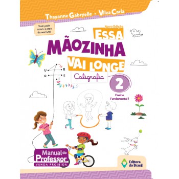 Essa Mãozinha Vai Longe - 2º Ano - Ensino Fundamental I