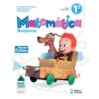 Matemática Bonjorno - 1º Ano - Ensino Fundamental I