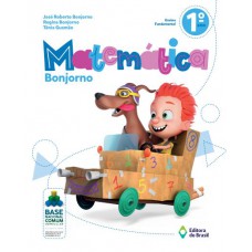 Matemática Bonjorno - 1º Ano - Ensino Fundamental I