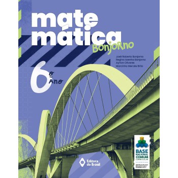 Matemática Bonjorno - 6º Ano - Ensino Fundamental Ii