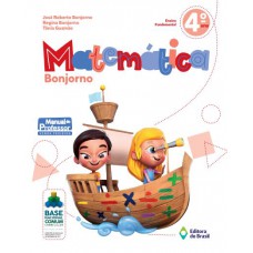 Matemática Bonjorno - 4º Ano - Ensino Fundamental I