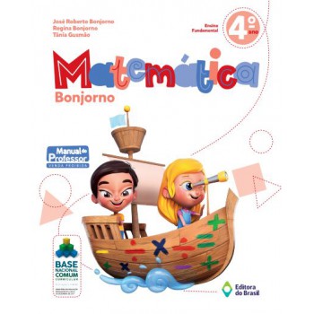 Matemática Bonjorno - 4º Ano - Ensino Fundamental I