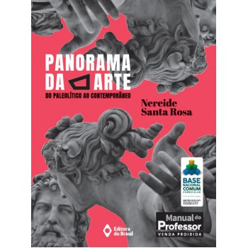 Panorama Da Arte: Do Paleolítico Ao Contempor?neo - Volume único - Ensino Médio