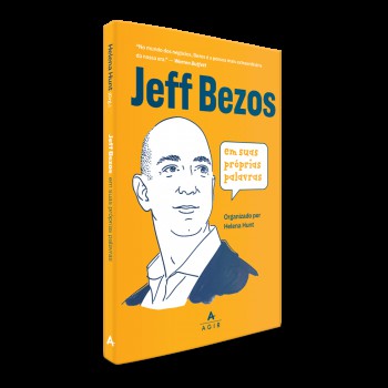 Jeff Bezos Em Suas Próprias Palavras