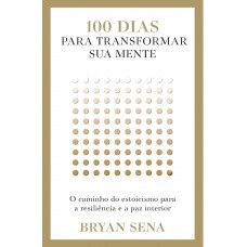100 Dias Para Transformar Sua Mente