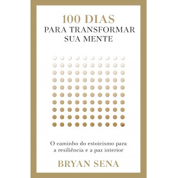 100 Dias Para Transformar Sua Mente