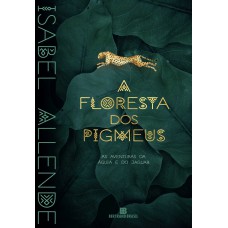 A Floresta Dos Pigmeus (vol. 3 As Aventuras Da águia E Do Jaguar)