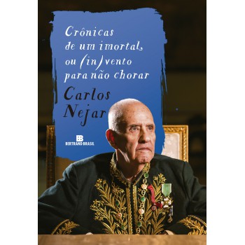 Crônicas De Um Imortal, Ou (in)vento Para Não Chorar