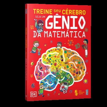 Treine Seu Cérebro: Seja Um Gênio Da Matemática