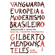 Vanguarda Europeia E Modernismo Brasileiro