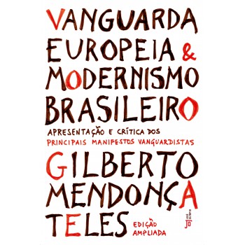 Vanguarda Europeia E Modernismo Brasileiro