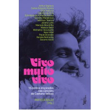 Vivo Muito Vivo: 15 Contos Inspirados Nas Canções De Caetano Veloso