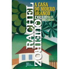 A Casa Do Morro Branco: E Outras Histórias