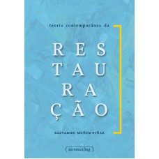 Teoria Contemporânea Da Restauração