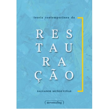 Teoria Contemporânea Da Restauração