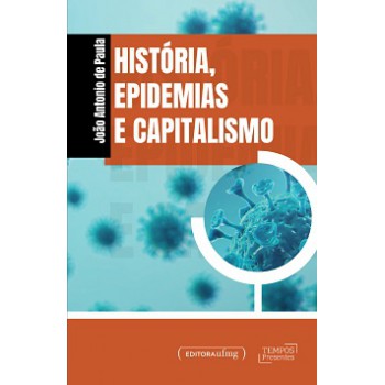 Historia, Epidemias E Capitalismo