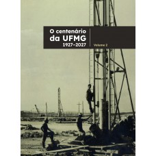 O Centenario Da Ufmg 1927 2027  Vol. 2