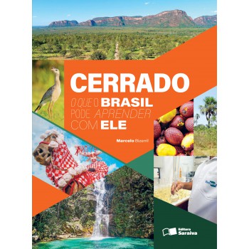 Cerrado: O Que O Brasil Pode Aprender Com Ele