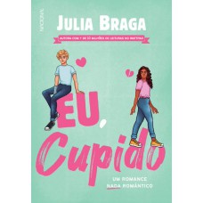 Eu, Cupido: Um Romance Nada Romântico