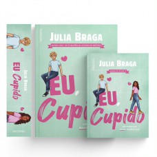 Eu, cupido - edição especial: Um romance nada romântico