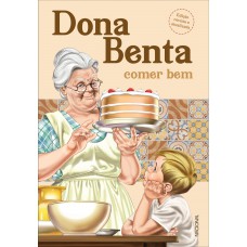 Dona Benta: Comer Bem (edição De Bolso)