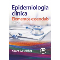 Epidemiologia Clínica: Elementos Essenciais