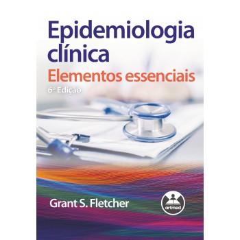 Epidemiologia Clínica: Elementos Essenciais