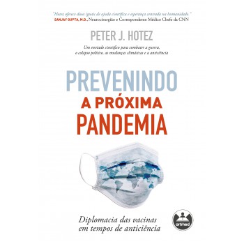 Prevenindo A Próxima Pandemia: Diplomacia Das Vacinas Em Tempos De Anticiência