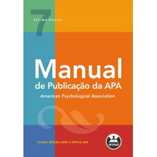 Manual De Publicação Da Apa: O Guia Oficial Para O Estilo Apa