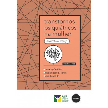 Transtornos Psiquiátricos Na Mulher: Diagnóstico E Manejo