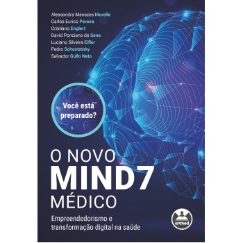 O Novo Mind7 Médico: Empreendedorismo E Transformação Digital Na Saúde