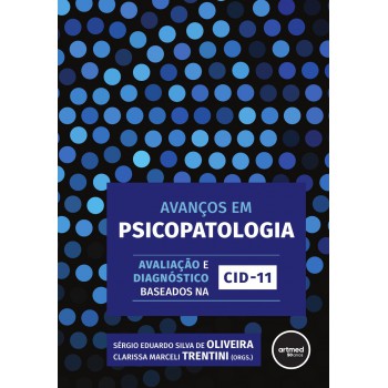 Avanços Em Psicopatologia: Avaliação E Diagnóstico Baseados Na Cid-11