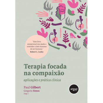 Terapia Focada Na Compaixão: Aplicações E Prática Clínica