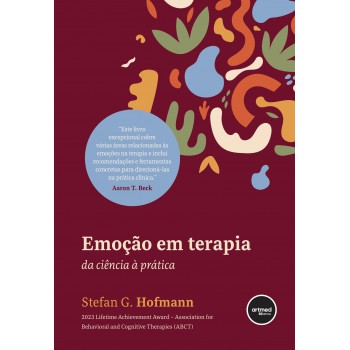 Emoção Em Terapia: Da Ciência à Prática