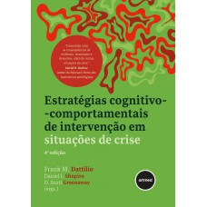 Estratégias Cognitivo-comportamentais De Intervenção Em Situações De Crise Estratégias Cognitivo-comportamentais De Intervenção Em Situações De Crise