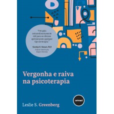Vergonha E Raiva Na Psicoterapia Vergonha E Raiva Na Psicoterapia