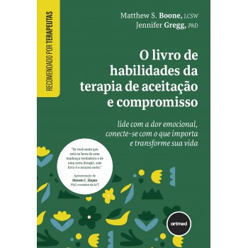O Livro De Habilidades Da Terapia De Aceitação E Compromisso