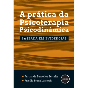 A Prática Da Psicoterapia Psicodin?mica Baseada Em Evidências