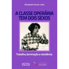 A Classe Operária Tem Dois Sexos