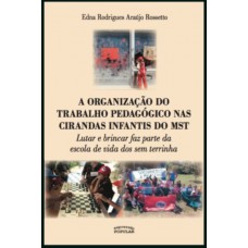 Organização Do Trabalho Pedagógico Nas Cirandas Infantis Do Mst