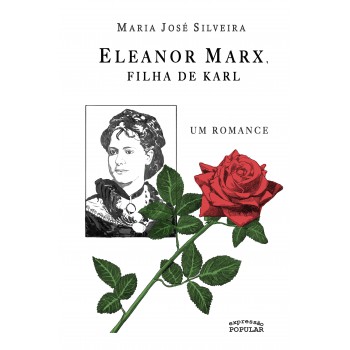 Eleanor Marx, Filha De Karl - Um Romance