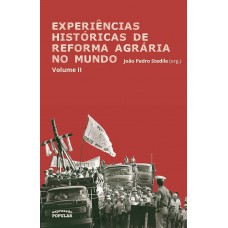 Experiências Históricas De Reforma Agrária No Mundo - Volume Ii