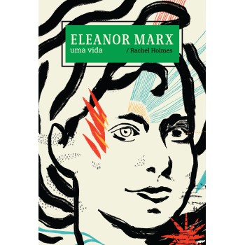 Eleanor Marx - Uma Vida